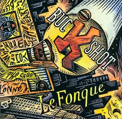 Buckshot lefonque - buckshot,